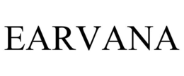 EARVANA trademark