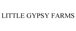 LITTLE GYPSY FARMS trademark