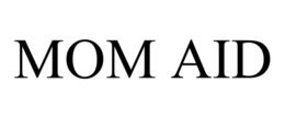 MOM AID trademark