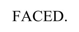 FACED. trademark