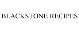 BLACKSTONE RECIPES trademark