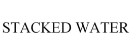 STACKED WATER trademark