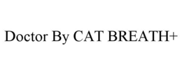 DOCTOR BY CAT BREATH+ trademark
