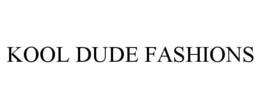 KOOL DUDE FASHIONS trademark