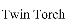 TWIN TORCH trademark