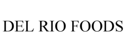DEL RIO FOODS trademark