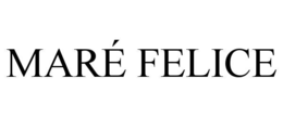 MARÉ FELICE trademark