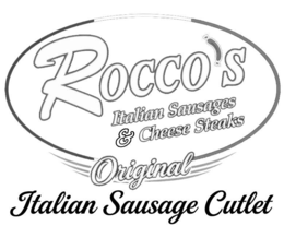 ROCCO'S ITALIAN SAUSAGES & CHEESE STEAKS ORIGINAL ITALIAN SAUSAGE CUTLET trademark