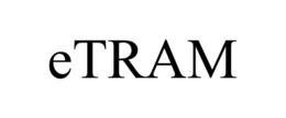ETRAM trademark