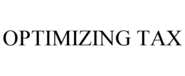 OPTIMIZING TAX trademark