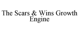 THE SCARS & WINS GROWTH ENGINE trademark