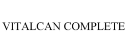 VITALCAN COMPLETE trademark