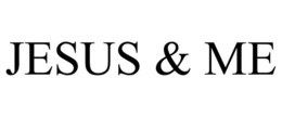 JESUS & ME trademark
