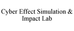 CYBER EFFECT SIMULATION & IMPACT LAB trademark