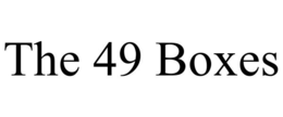 THE 49 BOXES trademark