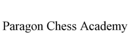 PARAGON CHESS ACADEMY trademark