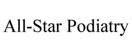ALL-STAR PODIATRY trademark