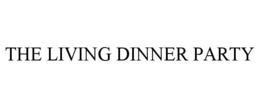 THE LIVING DINNER PARTY trademark