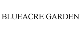 BLUEACRE GARDEN trademark
