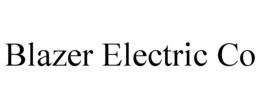 BLAZER ELECTRIC CO trademark