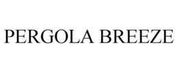 PERGOLA BREEZE trademark