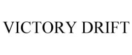 VICTORY DRIFT trademark