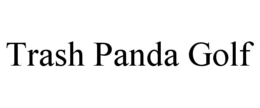 TRASH PANDA GOLF trademark