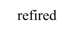 REFIRED trademark