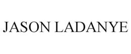 JASON LADANYE trademark