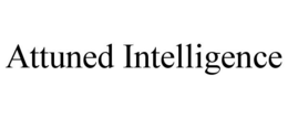 ATTUNED INTELLIGENCE trademark