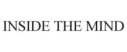 INSIDE THE MIND trademark