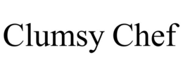 CLUMSY CHEF trademark