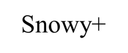 SNOWY+ trademark
