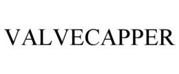 VALVECAPPER trademark