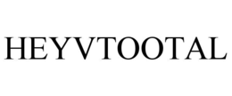 HEYVTOOTAL trademark