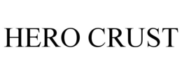 HERO CRUST trademark