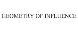 GEOMETRY OF INFLUENCE trademark
