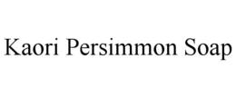 KAORI PERSIMMON SOAP trademark