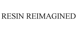 RESIN REIMAGINED trademark