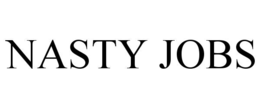 NASTY JOBS trademark