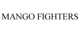 MANGO FIGHTERS trademark