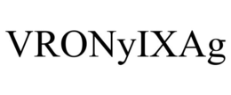 VRONYIXAG trademark
