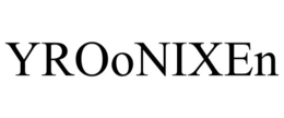 YROONIXEN trademark