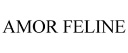 AMOR FELINE trademark