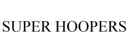 SUPER HOOPERS trademark