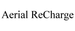 AERIAL RECHARGE trademark