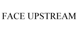 FACE UPSTREAM trademark