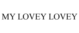 MY LOVEY LOVEY trademark