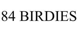 84 BIRDIES trademark