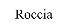 ROCCIA trademark